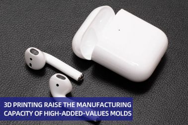 3D printing raise the manufacturing capacity