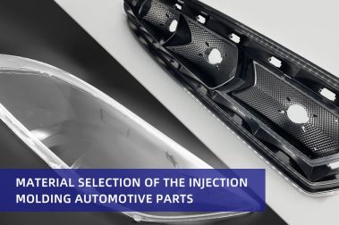 Material selection of the injection molding automotive parts