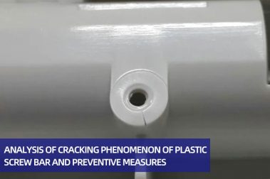 Analysis of cracking phenomenon of plastic screw bar and preventive measures
